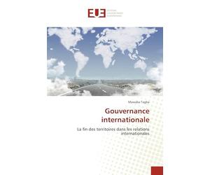 Gouvernance internationale: La fin des territoires dans les relations internationales
