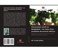 Gouvernance Locale Au Bangladesh : Les Voies D'une Prestation De Services Efficace