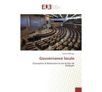 Gouvernance locale Conception & Realisation d'une Action de Plaidoyer - Yassine Mchirgui - Universitaires Europeennes - broché - Guide