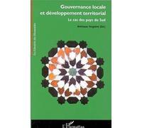 Gouvernance Locale Et Développement Territorial - Le Cas Des Pays Du Sud