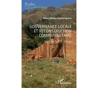 Gouvernance locale et reconstruction communautaire Patrick Milabyo Kyamusugulwa (Auteur)