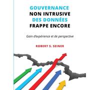 Gouvernance Non Intrusive Des Données Frappe Encore