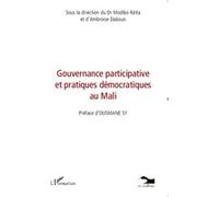 Gouvernance participative et pratiques démocratiques au Mali - Modibo Keita - L'harmattan - broché - Livre