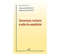 Gouvernance, territoires et pôles de compétitivité - Mohamed Bousseta - L'harmattan - broché - Etude