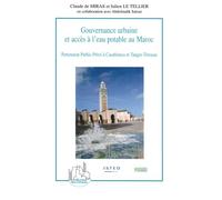 Gouvernance urbaine et accès à l'eau potable au Maroc Partenariat Public-Privé à Casablanca et Tanger-Tétouan - Julien Le Tellier - L'harmattan - broché - Etude