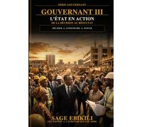 GOUVERNANT III: L’État en action