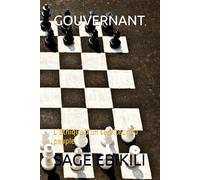 GOUVERNANT: L’éthique d’un serviteur du peuple