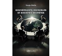 Gouvernants invisibles et sociétés secrètes - Serge Hutin - Libellio - broché - Essai