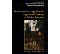 Gouvernement, Organisation Et Entreprise : L'héritage De Michel Foucault