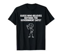 Gouvernement Scepticisme Humour Politique Design T-Shirt Graphique avec Valeur