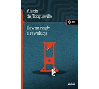 Gouvernements passés et révolution Alexis De Tocqueville (Buch auf Polnisch)
