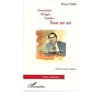 Gouverner, Diriger, Guider, Tout Un Art