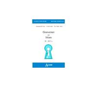 Gouverner en islam - Xeme - XVeme siècles - AILLET/GOROCHOV - Atlande Eds - broché - Scolaire / Universitaire