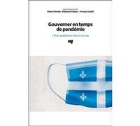 Gouverner en temps de pandémie Robert Bernier (Auteur), François Audet (Auteur), Stéphane Paquin (Auteur)