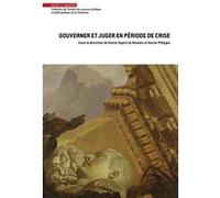 Gouverner et juger en période de crise Xavier Dupré de Boulois (Auteur), Xavier Philippe (Auteur)