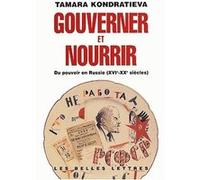 Gouverner et nourrir Tamara Kondratieva (Auteur)