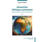 Gouverner l’Afrique autrement Souka Souka (Auteur)