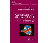 Jean Otemikongo Mandefu Yahisule – Gouverner l’État en temps de crise – Broché