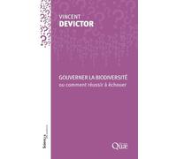 Gouverner La Biodiversité Ou Comment Réussir À Échouer
