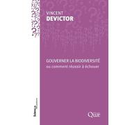 Gouverner La Biodiversité Ou Comment Réussir À Échouer