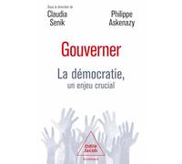 Gouverner: La démocratie, un enjeu crucial