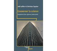 Gouverner la science: Anatomie d’une réforme (2004-2020)