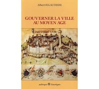 Gouverner la ville au Moyen Age