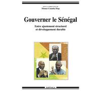 Gouverner le Sénégal. Entre ajustement structurel et développement durable - Momar-Coumba Diop - Karthala - broché - Etude
