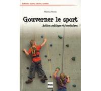 Gouverner le sport - territoires et action publique Marina Honta (Auteur)