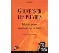 Gouverner les pauvres Politiques sociales et administration du mérite - Pur - Presses Universitaires Rennes - broché - Essai