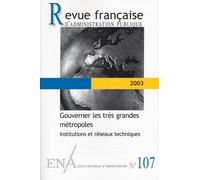 Gouverner les très grandes métropoles - Institutions et réseaux techniques