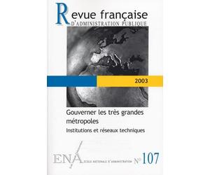 Gouverner les très grandes métropoles - Institutions et réseaux techniques
