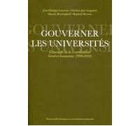 Gouverner les universités L'exemple de la coordination Genève-Lausanne (1990-2010). - Jean-Philippe Leresche - Presses Polytechniques Romandes - broché - Etude