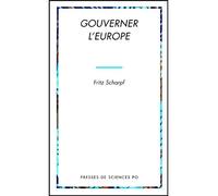 Gouverner l'Europe - Fritz Scharpf - Presses De Sciences Po - broché - Livre