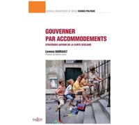 Gouverner Par Accommodements - Stratégies Autour De La Carte Scolaire
