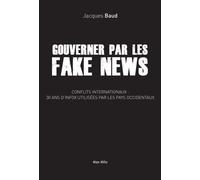 Gouverner Par Les Fakes News