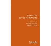 Gouverner par les instruments - Pierre Lascoumes - Presses De Sciences Po - broché - Essai