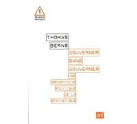 Gouverner Sans Gouverner - Une Archéologie Politique De La Statistique