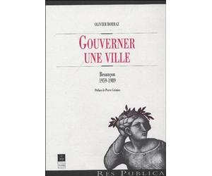 GOUVERNER UNE VILLE BESANCON 1959 1989