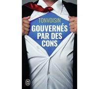 Gouvernés par des cons Tonvoisin (Auteur)