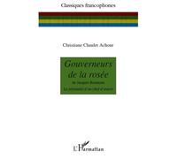 Gouverneurs de la rosée De Jacques Roumain - La pérennité d'un chef d'oeuvre - Christiane Chaulet-Achour - L'harmattan - broché - Essai