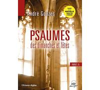 Gouzes, André - Psaumes des dimanches et fêtes : Année A