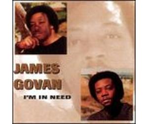 Govan, James - I'm in Need