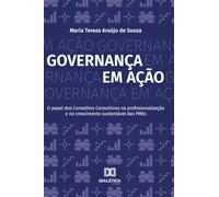 Governança em Ação: O papel dos Conselhos Consultivos na profissionalização e no crescimento sustentável das PMEs