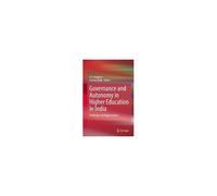 Governance And Autonomy In Higher Education In India