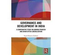 Governance and Development in India: A Comparative Study on Andhra Pradesh and Bihar after Liberalization (Routledge Advances in South Asian Studies) - [Version Originale] Inconnu (Auteur)