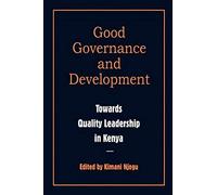 Governance And Development. Toward Quality Leadership In Kenya