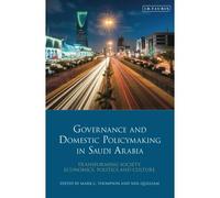 Governance And Domestic Policy-Making In Saudi Arabia
