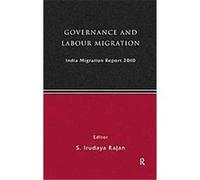 Governance and Labour Migration S. Irudaya Rajan (Auteur)