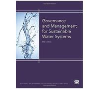 Governance And Management For Sustainable Water Systems (Governance And Management For Sustainable Water Systems Series)
